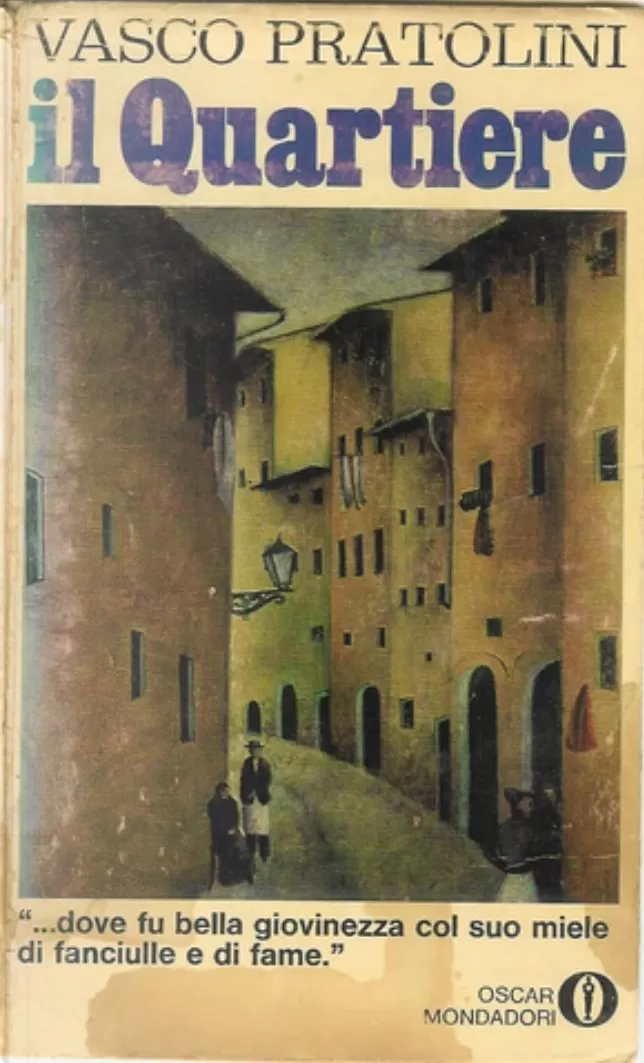 Vasco Pratolini, Il Quartiere, Mondatori, 1970
