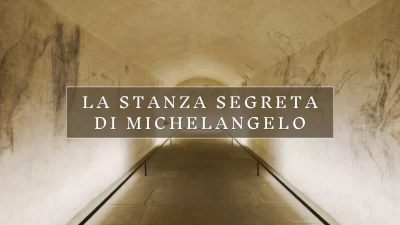 La stanza segreta di Michelangelo