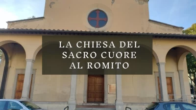 La chiesa del Sacro Cuore al Romito