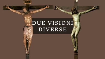 Due Visioni Diverse