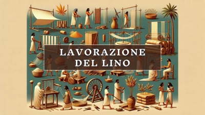 Nefertari, la lavorazione del lino
