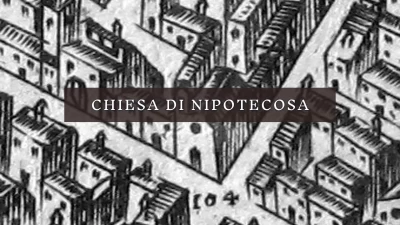 Chiesa scomparsa di Santa Maria Nipotecosa